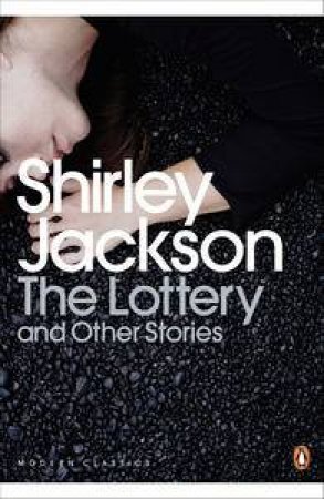 Modern Classics: The Lottery and Other Stories by Shirley Jackson