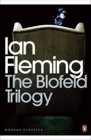 Modern Classics: The Blofeld Trilogy by Ian Fleming