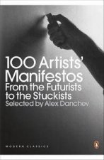 100 Artists Manifestos From the Futurists to the Stuckists