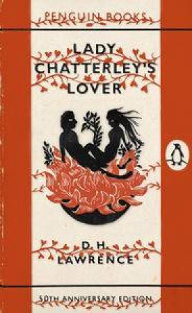 Lady Chatterley's Lover: 50th Anniversary Edition by D.H Lawrence