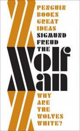 The 'Wolfman' by Sigmund Freud