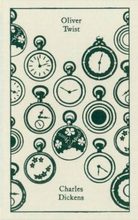 Clothbound Classics: Oliver Twist by Charles Dickens