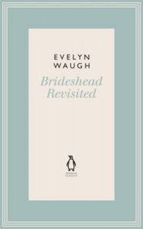 Brideshead Revisited by Evelyn Waugh