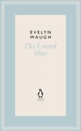 The Loved One by Evelyn Waugh