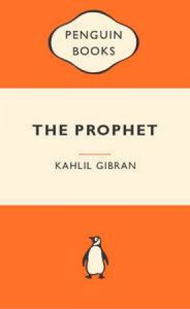 Popular Penguins: The Prophet by Kahlil Gibran