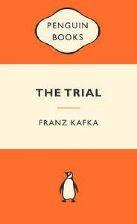 Popular Penguins: The Trial by Franz Kafka