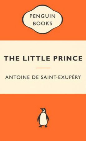 Popular Penguins: Little Prince by Antoine de Saint-Exupery