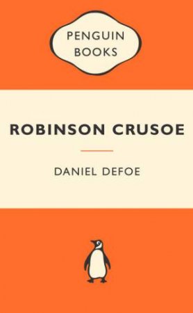 Popular Penguins: Robinson Crusoe by Daniel Defoe