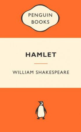 Popular Penguins: Hamlet by William Shakespeare