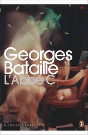 L'Abbé C by George Bataille