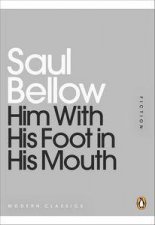 Him With His Foot in His Mouth Mini Modern Classics