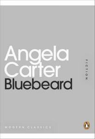 Bluebeard: Mini Modern Classics by Angela Carter
