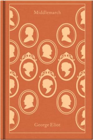 Clothbound Classics: Middlemarch by George Eliot