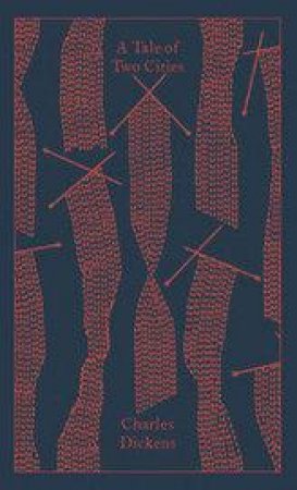 Clothbound Classics: A Tale of Two Cities by Charles Dickens & Richard Maxwell