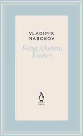 King Queen Knave by Vladimir Nabokov