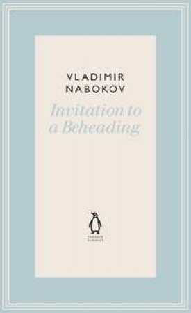 Invitation to a Beheading by Vladimir Nabokov