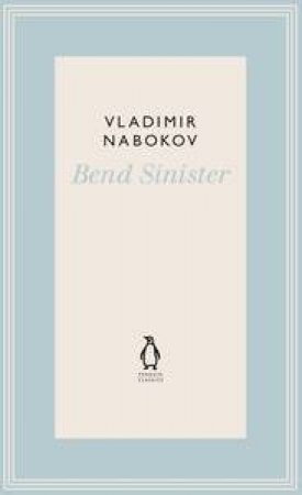 Bend Sinister by Vladimir Nabokov