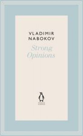 Strong Opinions by Vladimir Nabokov