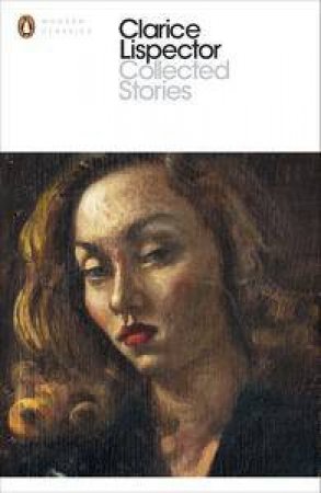Complete Stories by Clarice Lispector