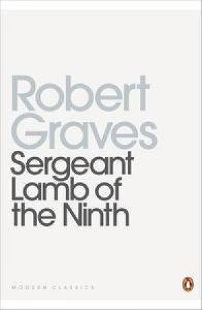 Sergeant Lamb of the Ninth by Robert Graves