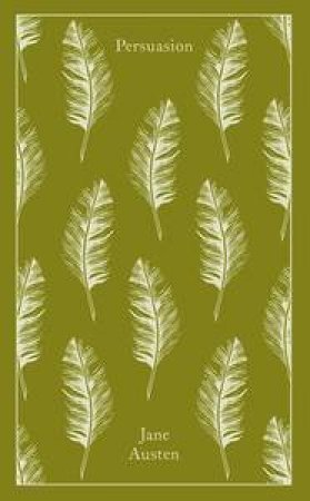Clothbound Classics: Persuasion by Jane Austen