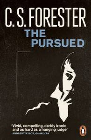 The Pursued by C.S Forester