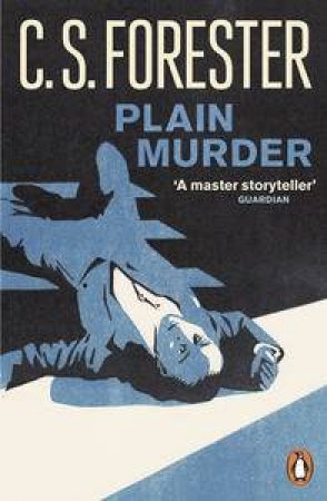 Plain Murder by C.S Forester