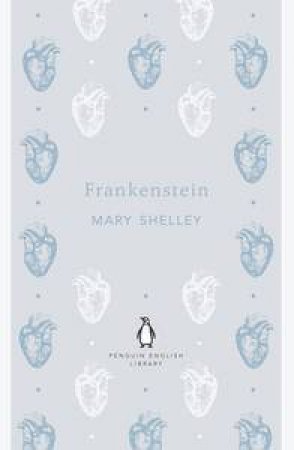 English Library: Frankenstein by Mary Shelley