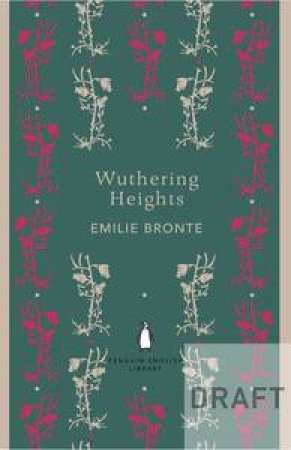 Wuthering Heights: Penguin English Library by Emily Bronte