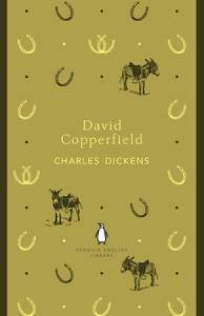 David Copperfield: Penguin English Library by Charles Dickens