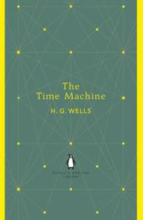 The Time Machine by H G Wells