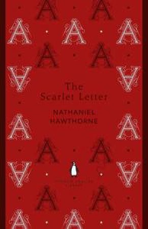 The Scarlet Letter: Penguin English Library by Nathaniel Hawthorne