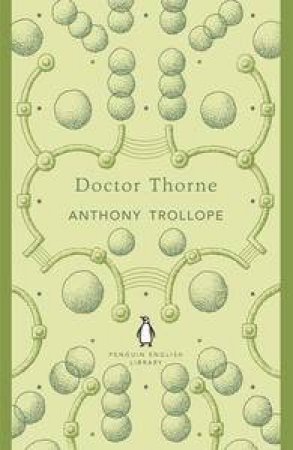 Dr Thorne: Penguin English Library by Anthony Trollope