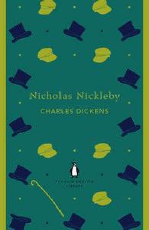 Nicholas Nickleby: Penguin English Library by Charles Dickens