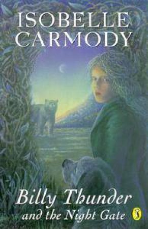 Billy Thunder And The Night Gate by Isobelle Carmody