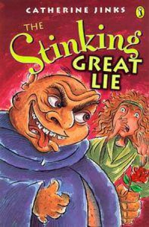 The Stinking Great Lie by Catherine Jinks