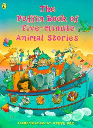 The Puffin Book Of Five-Minute Animal Stories by Various
