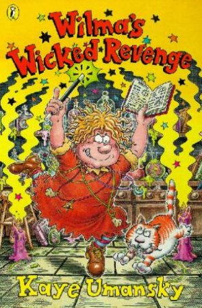 Wilma's Wicked Revenge by Kaye Umansky