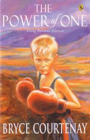 The Power of One - Young Readers' Edition by Bryce Courtenay