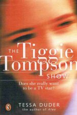 The Tiggie Tompson Show Does She Really Want To Be A Star