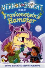 Vernon Bright And Frankensteins Hamster