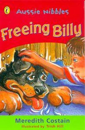 Aussie Nibbles: Freeing Billy by Meredith Costain