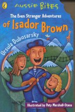 Aussie Bites The Even Stranger Adventures Of Isador Brown