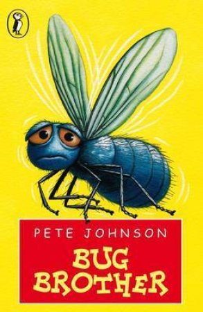 Young Puffin Storybook: Bug Brother by Pete Johnson