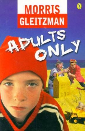 Adults Only by Morris Gleitzman