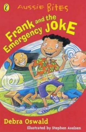 Aussie Bites: Frank & The Emergency Joke by Debra Oswald