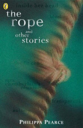 The Rope And Other Stories by Philippa Pearce