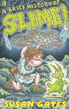 A Brief History Of Slime