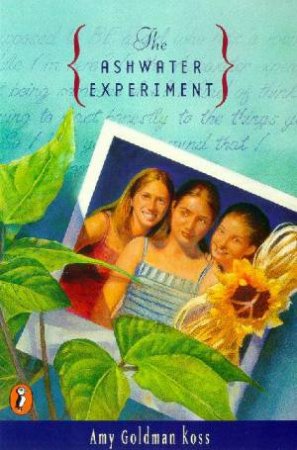 The Ashwater Experiment by Amy Goldman Koss