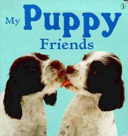 My Puppy Friends by Various